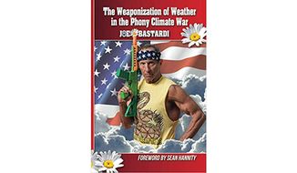 The Weaponization of Weather in the Phony Climate War (book cover)